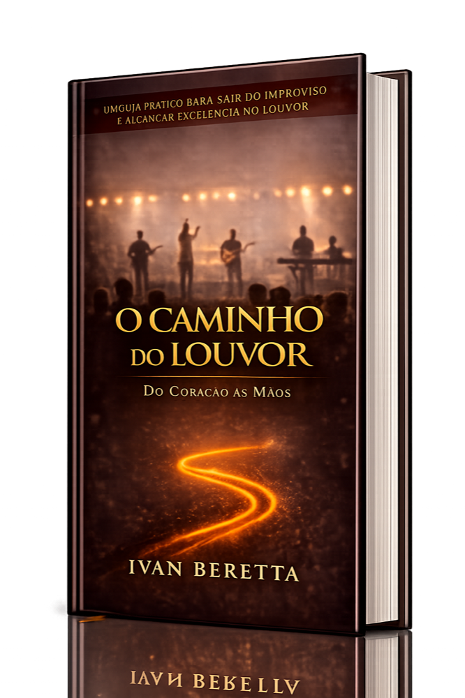 “O Caminho do Louvor — Do Coração às Mãos” by Ivan Beretta